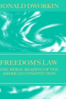 Image for Freedom's Law : The Moral Reading of the American Constitution