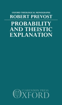 Image for Probability and Theistic Explanation