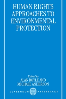 Human Rights Approaches to Environmental Protection