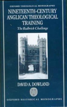 Image for Nineteenth-century Anglican theological training  : the redbrick challenge