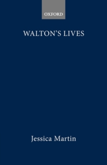 Image for Walton's lives  : conformist commemorations and the rise of biography