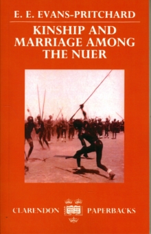 Image for Kinship and Marriage among the Nuer