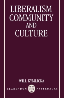 Liberalism, Community and Culture