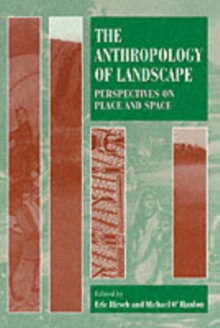 Image for The anthropology of landscape  : perspectives on place and space