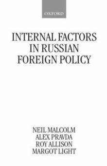 Image for Internal Factors in Russian Foreign Policy