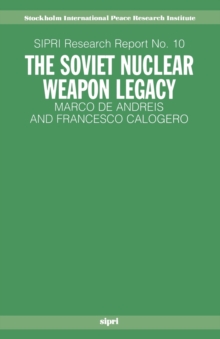 Soviet Nuclear Weapon Legacy