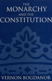 Monarchy and the Constitution