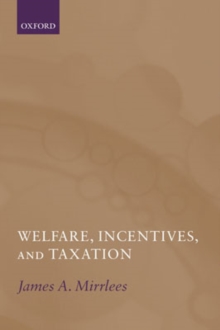 Image for Welfare, incentives, and taxation