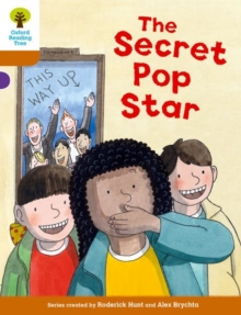 Image for Oxford Reading Tree Biff, Chip and Kipper Stories Decode and Develop: Level 8: The Secret Pop Star