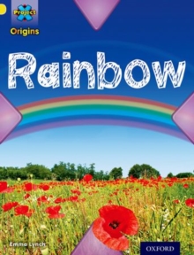 Project X Origins: Yellow Book Band, Oxford Level 3: Weather: Rainbow