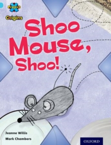Image for Shoo mouse, shoo!