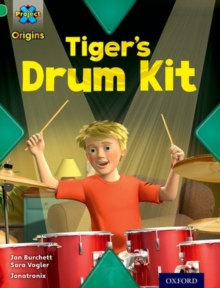 Image for Project X Origins: Green Book Band, Oxford Level 5: Making Noise: Tiger's Drum Kit