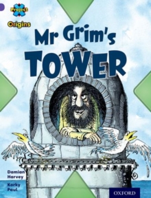Image for Project X Origins: Purple Book Band, Oxford Level 8: Buildings: Mr Grim's Tower