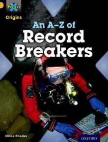 Image for Project X Origins: Gold Book Band, Oxford Level 9: Head to Head: An A-Z of Record Breakers