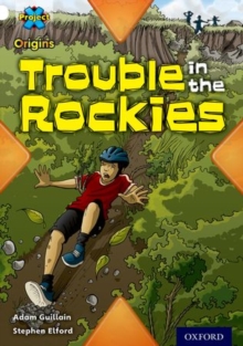 Image for Project X Origins: White Book Band, Oxford Level 10: Journeys: Trouble in the Rockies