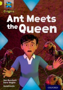 Image for Project X Origins: Lime Book Band, Oxford Level 11: Underground: Ant Meets the Queen