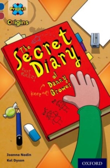Image for Project X Origins: Dark Blue Book Band, Oxford Level 15: Top Secret: The Secret Diary of Danny Grower