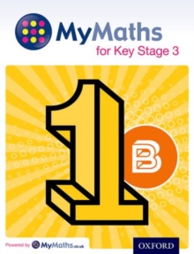 Image for MyMaths for Key Stage 3: Student Book 1B