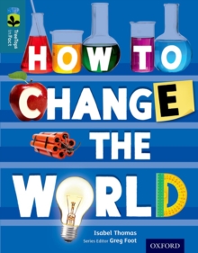 Image for Oxford Reading Tree TreeTops inFact: Level 19: How To Change the World