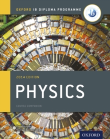 Image for Oxford IB Diploma Programme: Physics Course Companion
