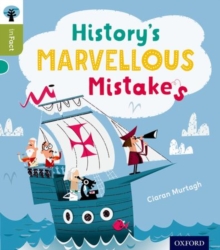 Image for Oxford Reading Tree inFact: Level 7: History's Marvellous Mistakes