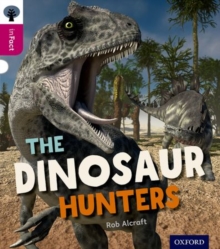 Image for Oxford Reading Tree inFact: Level 10: The Dinosaur Hunters