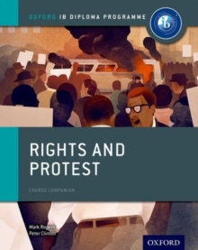 Image for Oxford IB Diploma Programme: Rights and Protest Course Companion