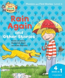 Image for Oxford Reading Tree Read with Biff, Chip and Kipper: Level 4 Phonics and First Stories: Rain Again and Other Stories