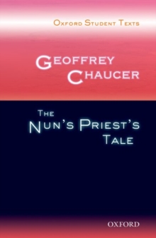 Image for Oxford Student Texts: Geoffrey Chaucer: The Nun's Priest's Tale
