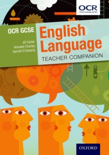 Image for OCR GCSE English Language: Teacher Companion