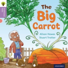 Oxford Reading Tree Traditional Tales: Level 1+: The Big Carrot