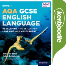 Image for AQA GCSE English Language: Kerboodle Book 1 : Developing the skills for learning and assessment