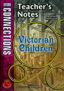 Image for Victorian children: Teacher's notes