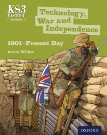 Image for KS3 History: Technology, War and Independence 1901-Present Day
