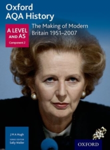 Image for Oxford AQA historyA level and AS: The making of modern Britain, 1951-2007