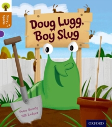 Image for Oxford Reading Tree Story Sparks: Oxford Level 8: Doug Lugg, Boy Slug