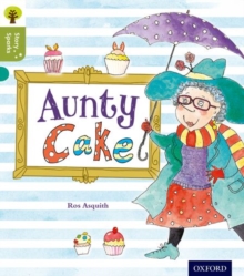 Image for Oxford Reading Tree Story Sparks: Oxford Level 7: Aunty Cake