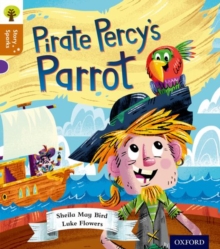 Oxford Reading Tree Story Sparks: Oxford Level 8: Pirate Percy’s Parrot