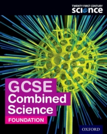 Image for Twenty First Century Science: GCSE Combined Science Foundation Student Book