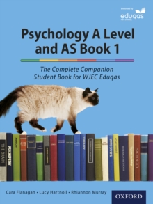 Image for Psychology A Level and AS Book 1: The Complete Companion Student Book for WJEC Eduqas