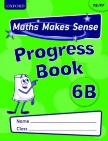 Image for Maths Makes Sense: Y6: B Progress Book Pack of 10