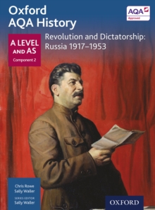 Image for Oxford AQA History: A Level and AS Component 2: Revolution and Dictatorship: Russia 1917-1953