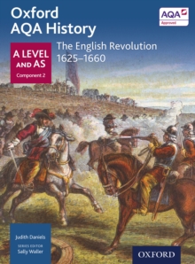 Image for Oxford AQA History: A Level and AS Component 2: The English Revolution 1625-1660