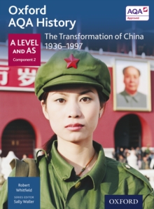Image for Oxford AQA History: A Level and AS Component 2: The Transformation of China 1936-1997.