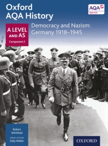 Image for Oxford AQA History: A Level and AS Component 2: Democracy and Nazism: Germany 1918-1945.