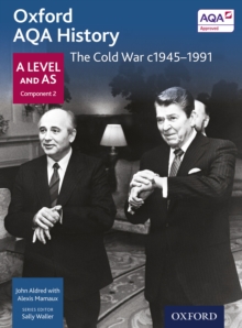 Image for Oxford AQA History: A Level and AS Component 2: The Cold War c1945-1991.