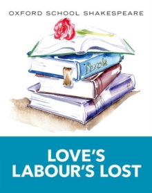 Image for Oxford School Shakespeare: Love's Labour's Lost