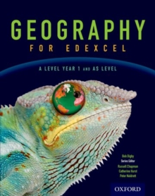 Geography for EdexcelA level, Year 1 and AS level - Digby, Bob