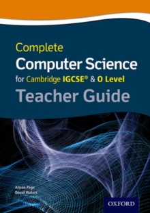 Image for Complete Computer Science for Cambridge IGCSE (R) & O Level Teacher Guide