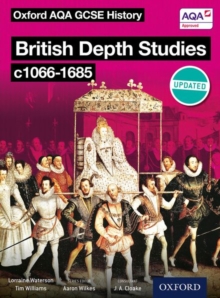 Image for Oxford AQA History for GCSE: British Depth Studies c1066-1685 (Norman, Medieval, Elizabethan and Restoration England)